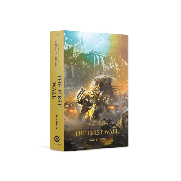 Warhammer The Horus Heresy: The First Wall (Paperback) The Horus Heresy: Siege of Terra Book 3