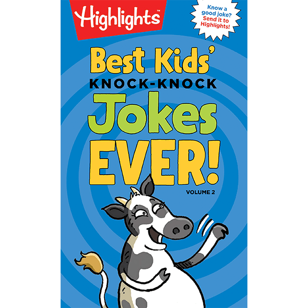 Highlights Best Kids’ Knock-Knock Jokes Ever! Volume 2