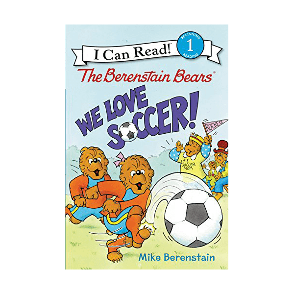 I Can Read Level 1: The Berenstain Bears - We Love Soccer!