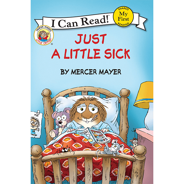 My First I Can Read: Little Critter - Just a Little Sick