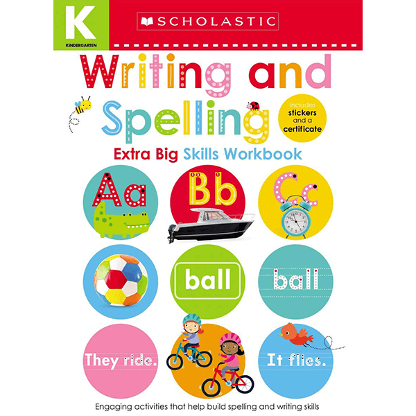 Scholastic Early Learners: Kindergarten Extra Big Skills Workbook: Writing and Spelling