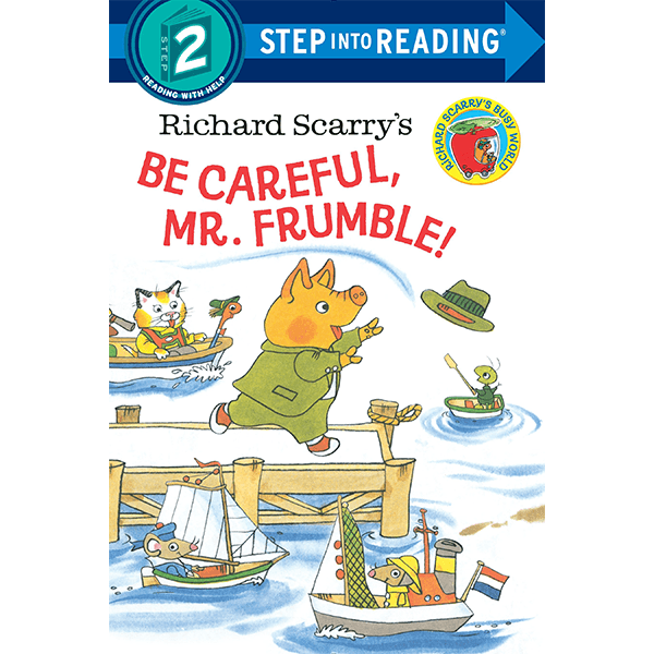 Richard Scarry's Be Careful, Mr. Frumble! Paperback