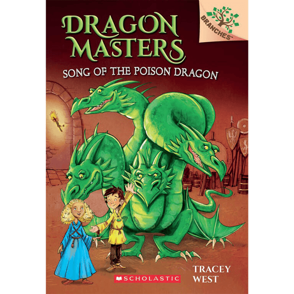 Song of the Poison Dragon: A Branches Book (Dragon Masters #5)